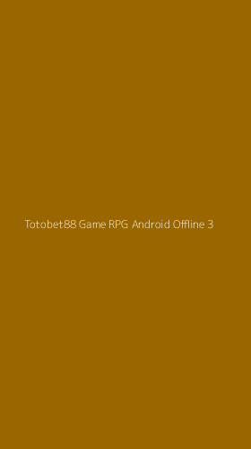 Tampilan Antarmuka Aplikasi Totobet88 Game Rpg Android Offline - 3