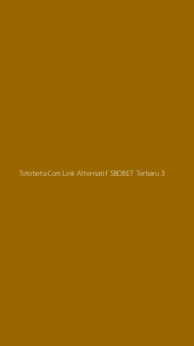 Tampilan Antarmuka Aplikasi Totobeta Com Link Alternatif Sbobet Terbaru - 3