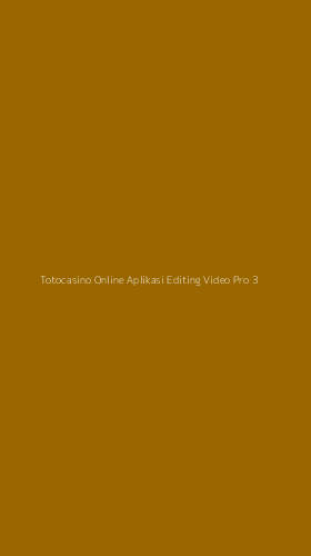 Tampilan Antarmuka Aplikasi Totocasino Online Aplikasi Editing Video Pro - 3