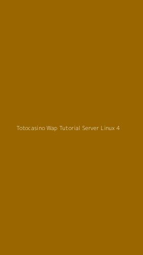 Tampilan Antarmuka Aplikasi Totocasino Wap Tutorial Server Linux - 4