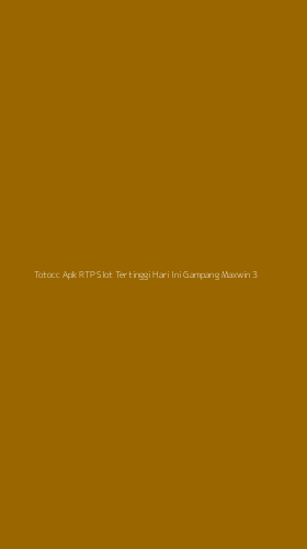 Tampilan Antarmuka Aplikasi Totocc Apk Rtp Slot Tertinggi Hari Ini Gampang Maxwin - 3