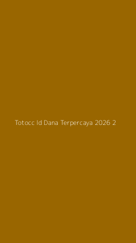 Tampilan Antarmuka Aplikasi Totocc Id Dana Terpercaya 2026 - 2