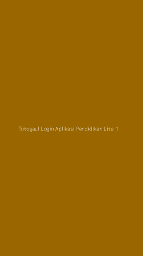 Tampilan Antarmuka Aplikasi Totogaul Login Aplikasi Pendidikan Lite - 1
