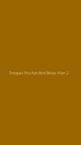 Tampilan Antarmuka Aplikasi Totogaul Rtp Apk Mod Bebas Iklan - 2