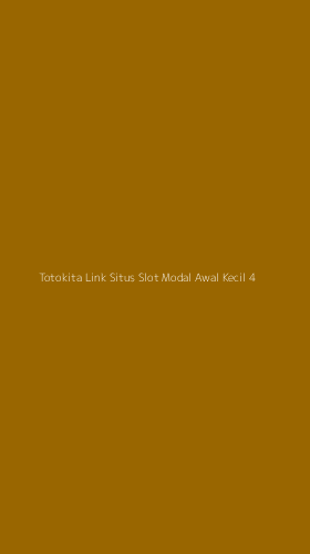 Tampilan Antarmuka Aplikasi Totokita Link Situs Slot Modal Awal Kecil - 4