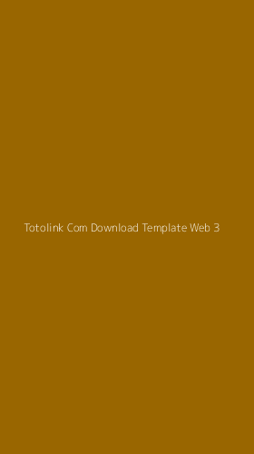 Tampilan Antarmuka Aplikasi Totolink Com Download Template Web - 3