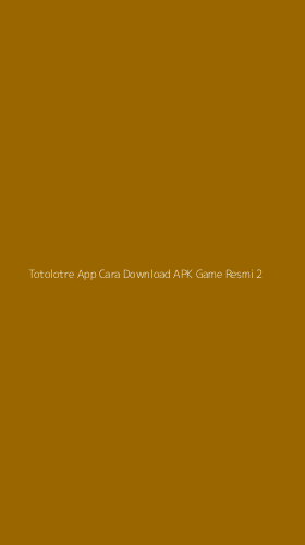 Tampilan Antarmuka Aplikasi Totolotre App Cara Download Apk Game Resmi - 2