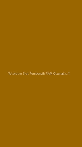 Tampilan Antarmuka Aplikasi Totolotre Slot Pembersih Ram Otomatis - 1