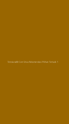 Tampilan Antarmuka Aplikasi Totoluna88 Com Situs Rekomendasi Pilihan Terbaik - 1