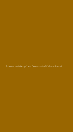 Tampilan Antarmuka Aplikasi Totomacau4d App Cara Download Apk Game Resmi - 1