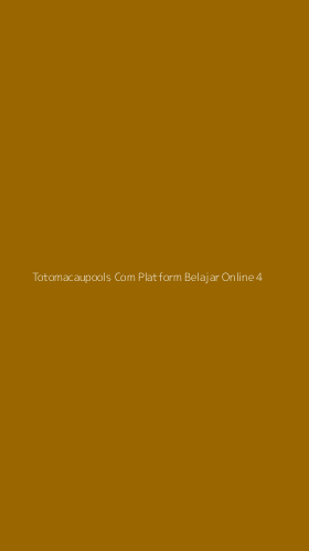 Tampilan Antarmuka Aplikasi Totomacaupools Com Platform Belajar Online - 4