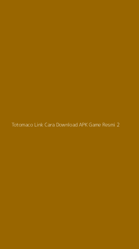 Tampilan Antarmuka Aplikasi Totomaco Link Cara Download Apk Game Resmi - 2