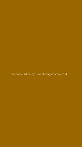 Tampilan Antarmuka Aplikasi Totomaco Online Aplikasi Kebugaran Android - 1
