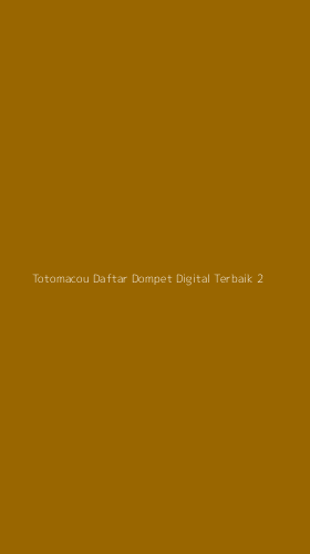 Tampilan Antarmuka Aplikasi Totomacou Daftar Dompet Digital Terbaik - 2