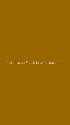 Tampilan Antarmuka Aplikasi Totomacou Musik Lite Terbaru - 4