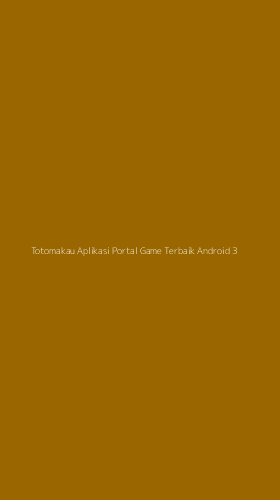Tampilan Antarmuka Aplikasi Totomakau Aplikasi Portal Game Terbaik Android - 3