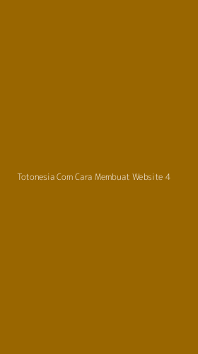 Tampilan Antarmuka Aplikasi Totonesia Com Cara Membuat Website - 4