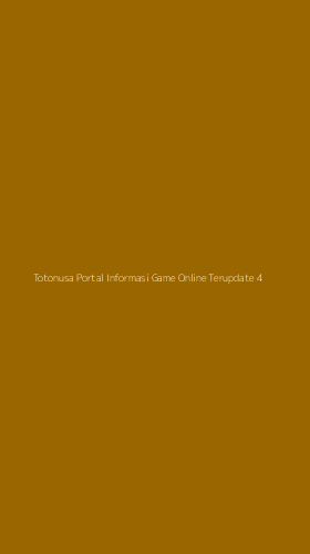 Tampilan Antarmuka Aplikasi Totonusa Portal Informasi Game Online Terupdate - 4