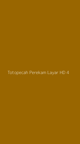 Tampilan Antarmuka Aplikasi Totopecah Perekam Layar Hd - 4