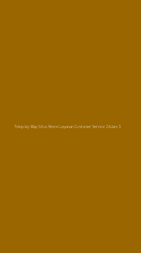Tampilan Antarmuka Aplikasi Totoplay Wap Situs Resmi Layanan Customer Service 24jam - 3