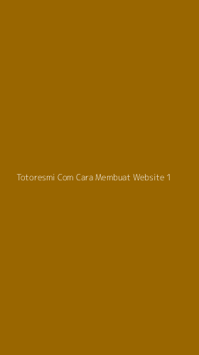 Tampilan Antarmuka Aplikasi Totoresmi Com Cara Membuat Website - 1