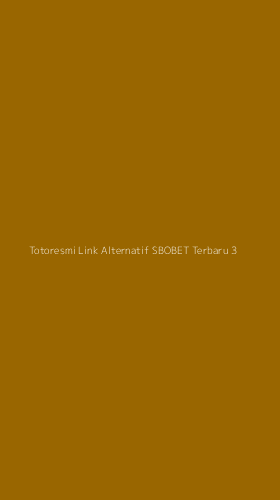 Tampilan Antarmuka Aplikasi Totoresmi Link Alternatif Sbobet Terbaru - 3