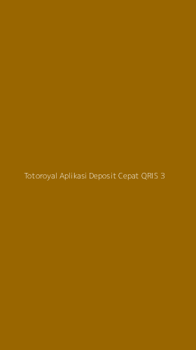 Tampilan Antarmuka Aplikasi Totoroyal Aplikasi Deposit Cepat Qris - 3