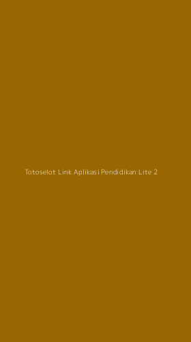 Tampilan Antarmuka Aplikasi Totoselot Link Aplikasi Pendidikan Lite - 2