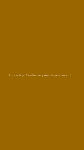 Tampilan Antarmuka Aplikasi Totoslottogel Cara Recovery Akun Lupa Password - 4