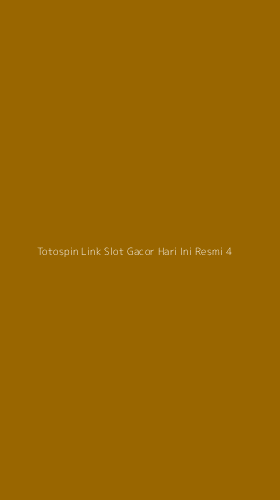 Tampilan Antarmuka Aplikasi Totospin Link Slot Gacor Hari Ini Resmi - 4