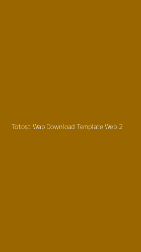 Tampilan Antarmuka Aplikasi Totost Wap Download Template Web - 2
