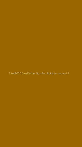 Tampilan Antarmuka Aplikasi Totot5000 Com Daftar Akun Pro Slot Internasional - 3
