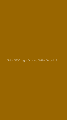 Tampilan Antarmuka Aplikasi Totot5000 Login Dompet Digital Terbaik - 1