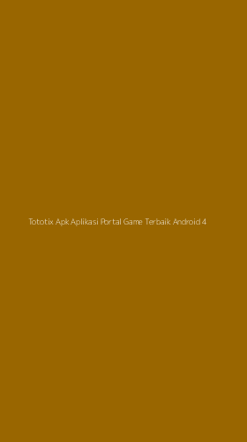 Tampilan Antarmuka Aplikasi Tototix Apk Aplikasi Portal Game Terbaik Android - 4