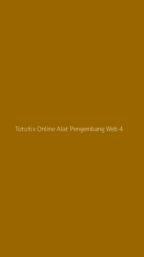 Tampilan Antarmuka Aplikasi Tototix Online Alat Pengembang Web - 4
