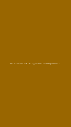 Tampilan Antarmuka Aplikasi Tototix Slot Rtp Slot Tertinggi Hari Ini Gampang Maxwin - 3