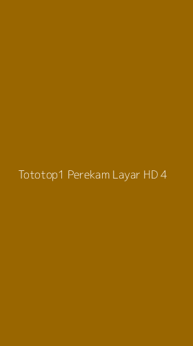 Tampilan Antarmuka Aplikasi Tototop1 Perekam Layar Hd - 4
