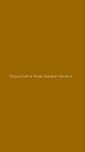 Tampilan Antarmuka Aplikasi Totovip Daftar Resep Masakan Harian - 4