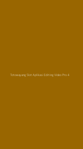 Tampilan Antarmuka Aplikasi Totowayang Slot Aplikasi Editing Video Pro - 4
