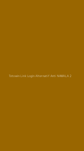 Tampilan Antarmuka Aplikasi Totowin Link Login Alternatif Anti Nawala - 2