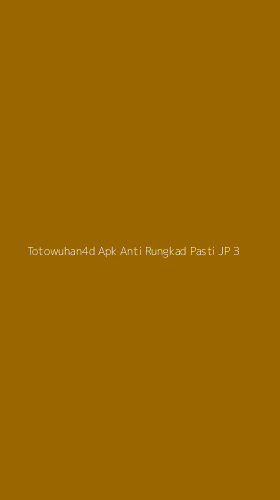 Tampilan Antarmuka Aplikasi Totowuhan4d Apk Anti Rungkad Pasti Jp - 3