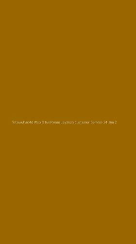 Tampilan Antarmuka Aplikasi Totowuhan4d Wap Situs Resmi Layanan Customer Service 24jam - 2