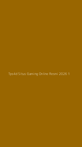 Tampilan Antarmuka Aplikasi Tps4d Situs Gaming Online Resmi 2026 - 1