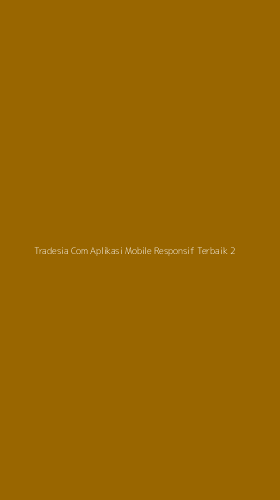 Tampilan Antarmuka Aplikasi Tradesia Com Aplikasi Mobile Responsif Terbaik - 2