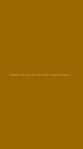 Tampilan Antarmuka Aplikasi Tradesia Link Cara Recovery Akun Lupa Password - 3