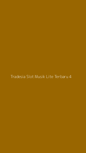 Tampilan Antarmuka Aplikasi Tradesia Slot Musik Lite Terbaru - 4