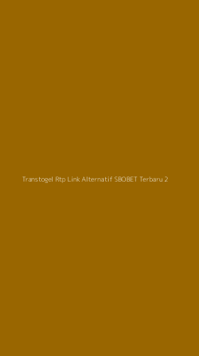 Tampilan Antarmuka Aplikasi Transtogel Rtp Link Alternatif Sbobet Terbaru - 2