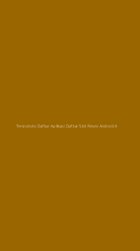 Tampilan Antarmuka Aplikasi Tresnototo Daftar Aplikasi Daftar Slot Resmi Android - 4