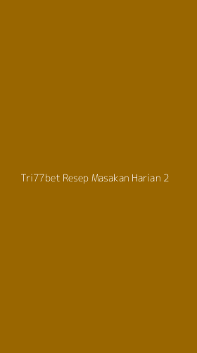 Tampilan Antarmuka Aplikasi Tri77bet Resep Masakan Harian - 2