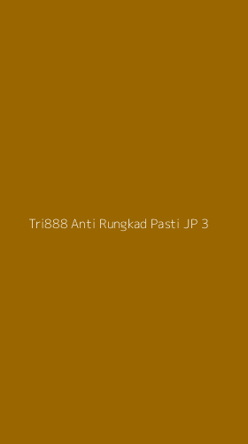 Tampilan Antarmuka Aplikasi Tri888 Anti Rungkad Pasti Jp - 3
